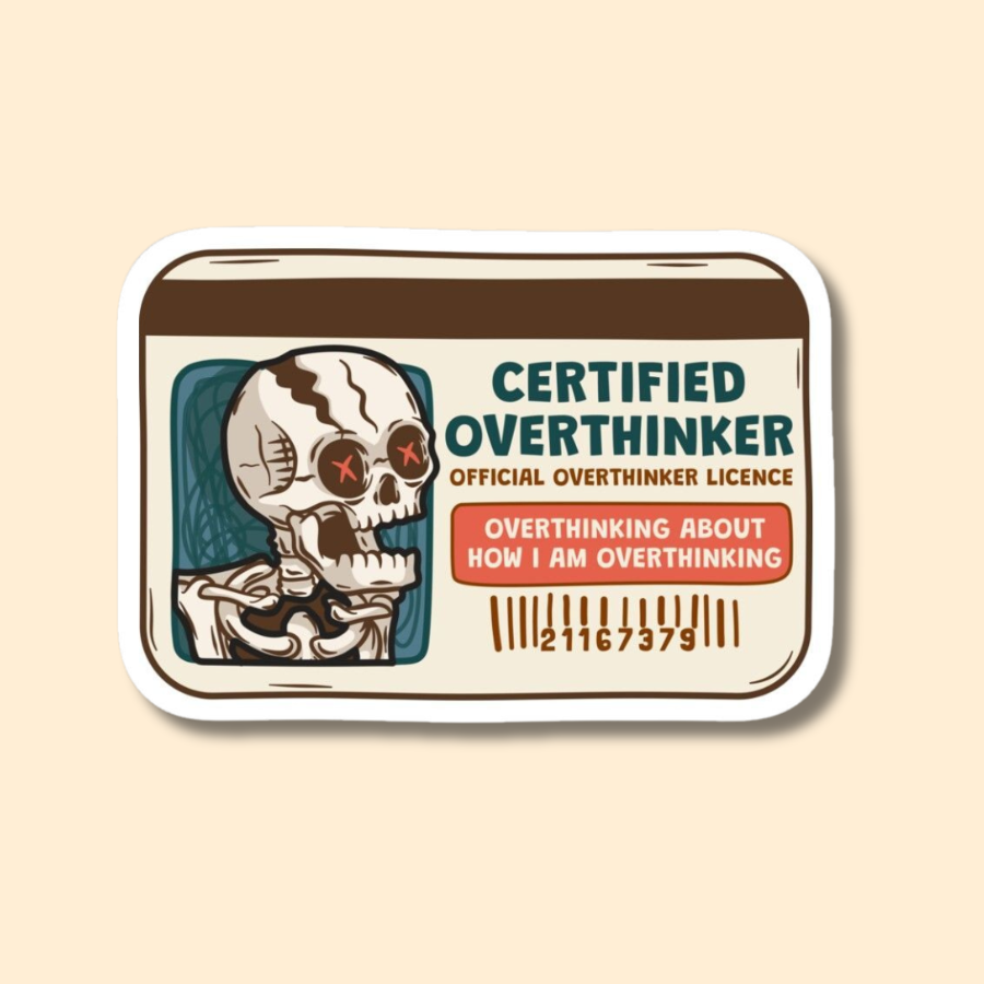 "Overthinker Skeleton" Vinyl Stickers for Laptop, Journal Mobile Phone - Waterproof.
