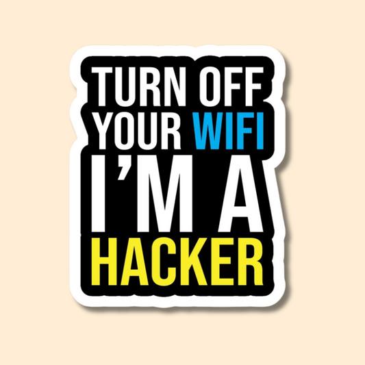 Quote sticker for hackers, water proof for mobile, laptop, books